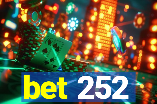 bet 252